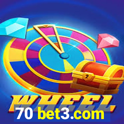 70 bet3.com